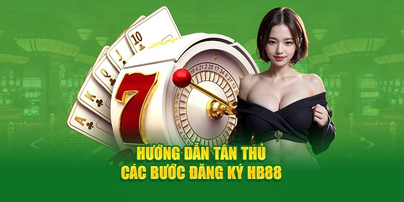 Nguyên nhân tiến hành đăng ký tài khoản Hb88 thất bại